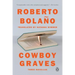 Cowboy Graves: Three Novellas