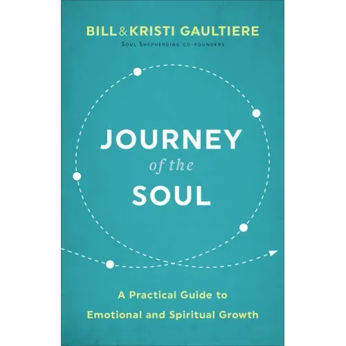 Journey of the Soul: A Practical Guide to Emotional and Spiritual Growth