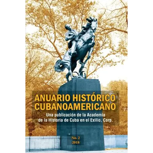 Anuario Histórico Cubanoamericano: No. 2, 2018