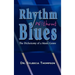 Rhythm Without Blues: The Dichotomy of a Music Genre