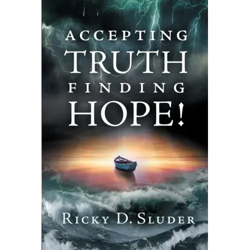 Accepting Truth, Finding Hope!