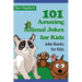 101 Amazing Animal Jokes for Kids: Joke Books for Kids