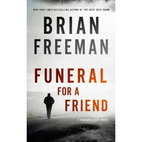 Funeral for a Friend: A Jonathan Stride Novel