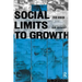 Social Limits to Growth