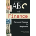 ABC of Finance: Journey to your Financial Freedom