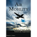 Air Mobility: A Brief History of the American Experience