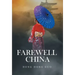 Farewell China