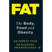 Fat: The Body, Food and Obesity