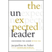 The Unexpected Leader: Discovering the Leader Within You