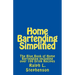 Home Bartending Simplified: The Blue Book of Home Bartending plus over 100 Drink Recipes