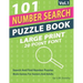 Number Search Puzzle Book Large Print: 101 Search And Find Number Puzzles In 20 Point Font Brain Games For Seniors And Adults Vol.1