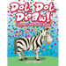 Dot, Dot, Draw! Connect the Dots Book