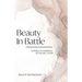 Beauty in Battle: Winning in Marriage by Waging a War