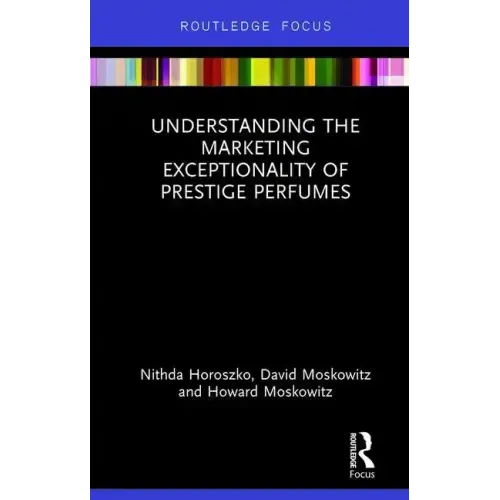 Understanding the Marketing Exceptionality of Prestige Perfumes