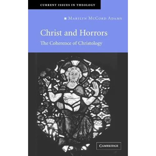 Christ and Horrors: The Coherence of Christology