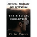 Critical Thinking and Defending the Biblical Worldview