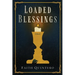 Loaded Blessings