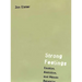 Strong Feelings: Emotion, Addiction, and Human Behavior