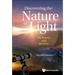 Discovering the Nature of Light: The Science and the Story