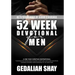 52 Week Devotional for Men: A One year Christian inspirational Thanksgiving Prayer Bible Reading Scripture Plan Guide Devotion towards opening mor