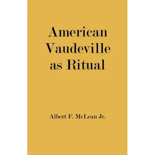American Vaudeville as Ritual