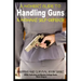 A Women's Guide to Handling Guns - A Woman's Self-Defense