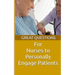 Great Questions For Nurses To Personally Engage Patients
