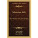 Yellowstone Kelly: The Memoirs of Luther S. Kelly