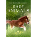 The Picture Book of Baby Animals: A Gift Book for Alzheimer's Patients and Seniors with Dementia