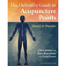 The Definitive Guide to Acupuncture Points: Theory and Practice
