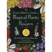 The Green Witch's Guide to Magical Plants & Flowers: 26 Love Spells from Apples to Zinnias