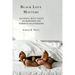 Black Love Matters: Authentic Men's Voices on Marriages and Romantic Relationships
