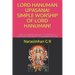 Lord Hanuman Upasana! Simple Worship of Lord Hanuman!: Lord Hanuman Angelic Assistance & Worship! Ganapathy & Hanuman Pooja!