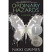 Ordinary Hazards: A Memoir