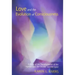 Love and the Evolution of Consciousness: A Study of the Transformation of the Human Soul, the Double, and the Spirit