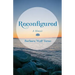 Reconfigured: A Memoir