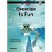 Exercise Is Fun: Book 12