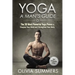 Yoga: A Man's Guide: The 30 Most Powerful Yoga Poses to Sharpen Your Mind and Strengthen Your Body