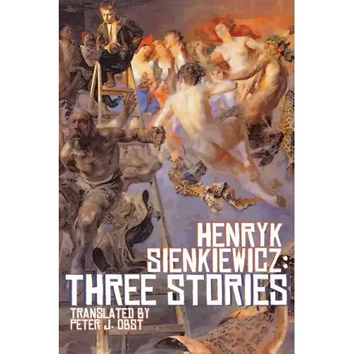 Henryk Sienkiewicz: Three Stories