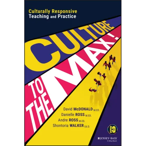 Culture to the Max!: Culturally Responsive Teaching and Practice