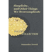 Simplicity, and Other Things We Overcomplicate