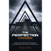 The Perfection Paradox: Accept Your Addiction, Overcome Your Obsession, and Escape to Excellence