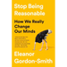 Stop Being Reasonable: How We Really Change Our Minds