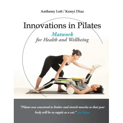 Innovations in Pilates: Matwork for Health and Wellbeing