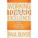Working Toward Excellence: 8 Values for Achieving Uncommon Success in Work and Life