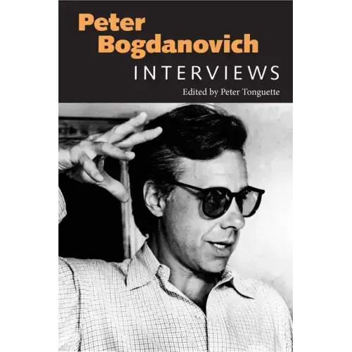 Peter Bogdanovich: Interviews