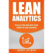 Lean Analytics: Focus on Data That Really Matter for Your Business