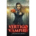 Vertigo Vampire: a Supernatural Thriller