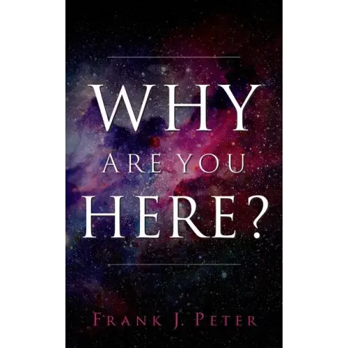Why are You Here?