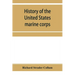 History of the United States marine corps